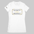 Dignity and Respect Women's T-Shirt | White
