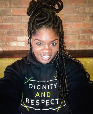 Dignity and Respect Unisex Hoodie | Black