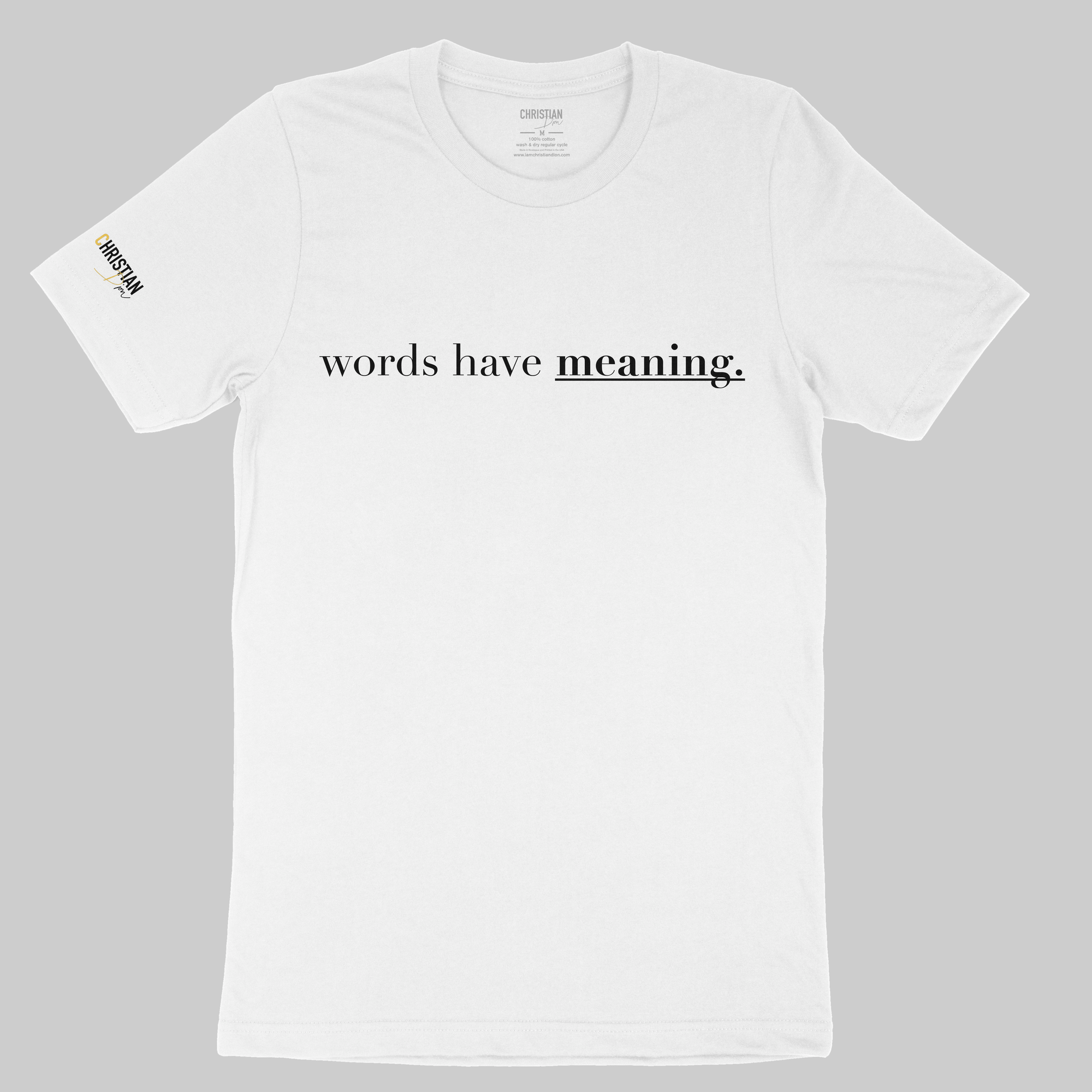Words Have Meaning. Unisex T-shirt | White